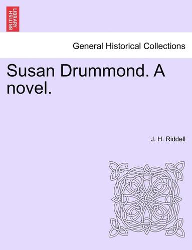 bokomslag Susan Drummond. a Novel.