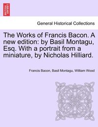 bokomslag The Works of Francis Bacon. A new edition
