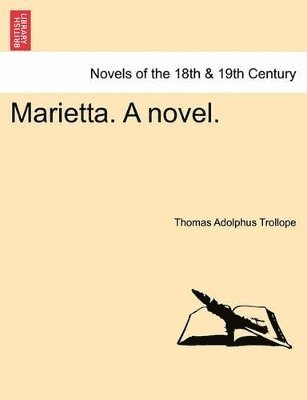 Thomas Adolphus Trollope - Marietta. a Novel.Vol.II, Häftad