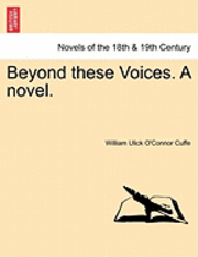 Beyond These Voices. a Novel. 1