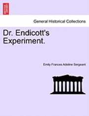 bokomslag Dr. Endicott's Experiment.