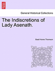 bokomslag The Indiscretions of Lady Asenath.