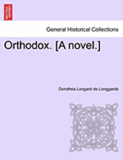 Orthodox. [A Novel.] 1