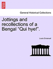 bokomslag Jottings and Recollections of a Bengal Qui Hye!.