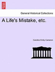 Caroline Emily Cameron - Life's Mistake, Etc., Häftad