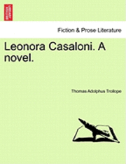 bokomslag Leonora Casaloni. a Novel.