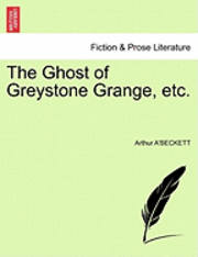 The Ghost of Greystone Grange, Etc. 1