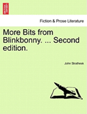 More Bits from Blinkbonny. ... Second Edition. 1