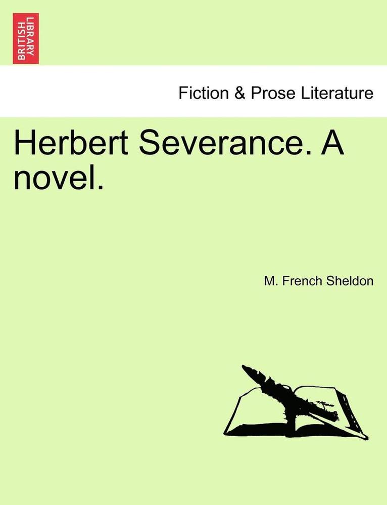 Herbert Severance. a Novel. 1