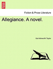 bokomslag Allegiance. a Novel.