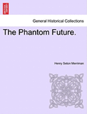 bokomslag The Phantom Future.