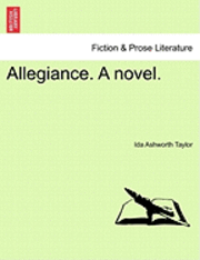 Allegiance. a Novel. 1