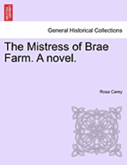 bokomslag Mistress of Brae Farm. a Novel.
