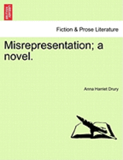 bokomslag Misrepresentation; A Novel.