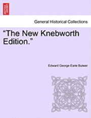 bokomslag The New Knebworth Edition.