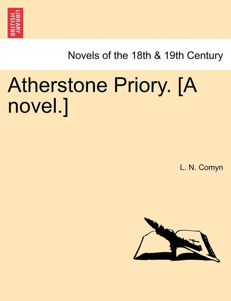 Atherstone Priory. [A Novel.]