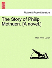 bokomslag Story of Philip Methuen. [A Novel.]