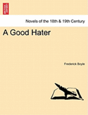 Frederick Boyle - A Good Hater, Häftad