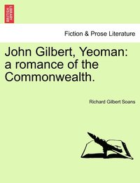 bokomslag John Gilbert, Yeoman
