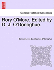 Rory O'More. Edited by D. J. O'Donoghue. 1