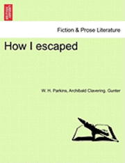 bokomslag How I Escaped