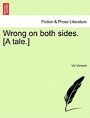 Wrong on Both Sides. [A Tale.] 1