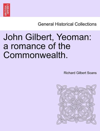 bokomslag John Gilbert, Yeoman