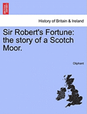 bokomslag Sir Robert's Fortune