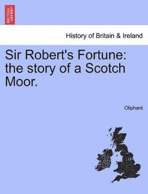 Sir Robert's Fortune 1