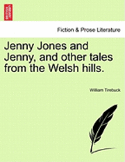 bokomslag Jenny Jones and Jenny, and Other Tales from the Welsh Hills.