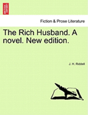 bokomslag The Rich Husband. a Novel. New Edition.