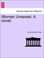bokomslag Woman Unsexed. a Novel.