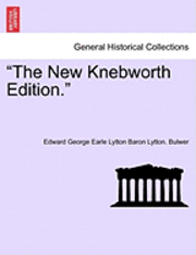 Edward George Earle Lytton Baron Bulwer - New Knebworth Edition., Häftad