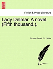 Lady Delmar. a Novel. (Fifth Thousand.). 1