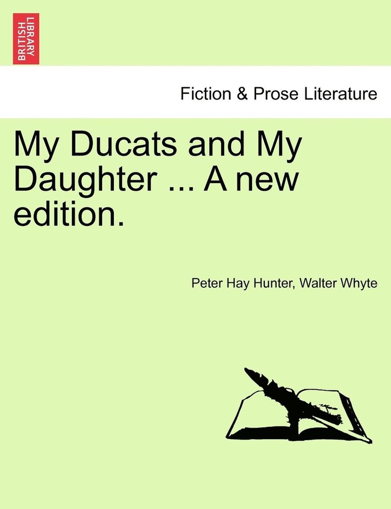 My Ducats and My Daughter ... A new edition. 1