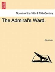 bokomslag The Admiral's Ward.