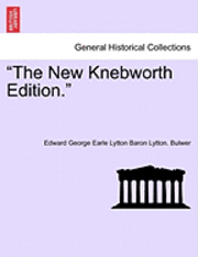 bokomslag The New Knebworth Edition.