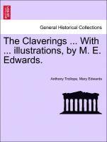 The Claverings ... with ... Illustrations, by M. E. Edwards.