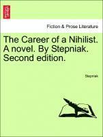 bokomslag The Career of a Nihilist. a Novel. by Stepniak. Second Edition.