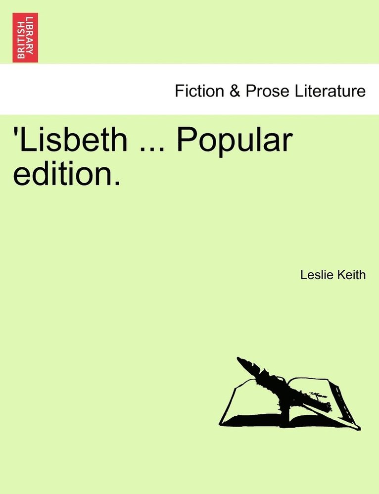 'Lisbeth ... Popular edition. 1