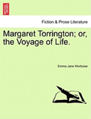 bokomslag Margaret Torrington; Or, the Voyage of Life.