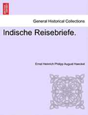 Indische Reisebriefe. 1