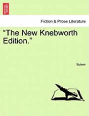 bokomslag The New Knebworth Edition.