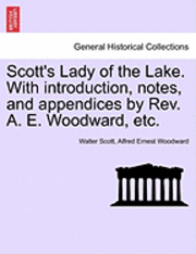 bokomslag Scott's Lady of the Lake. with Introduction, Notes, and Appendices by REV. A. E. Woodward, Etc.