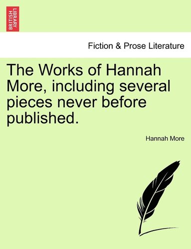 bokomslag Works of Hannah More, including several pieces never before published.