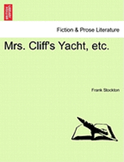 bokomslag Mrs. Cliff's Yacht, Etc.