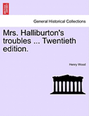 Mrs. Halliburton's Troubles ... Twentieth Edition. 1