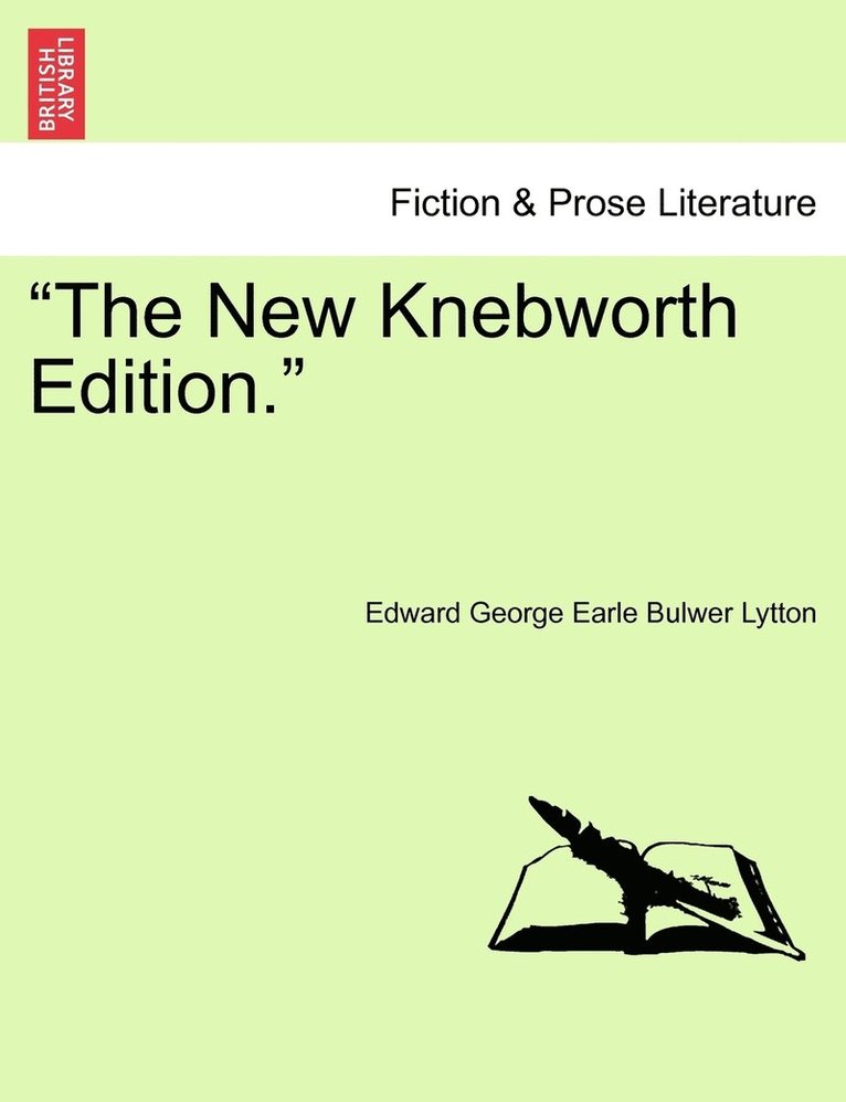 &quot;The New Knebworth Edition.&quot; 1