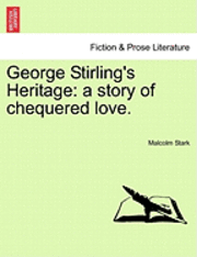 bokomslag George Stirling's Heritage