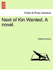Next of Kin Wanted. a Novel.